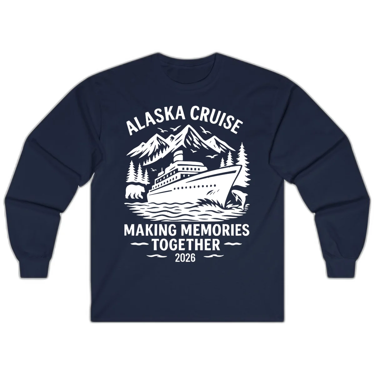 Alaska Cruise Making Memories Together 2026 Long Sleeve Tee in Navy