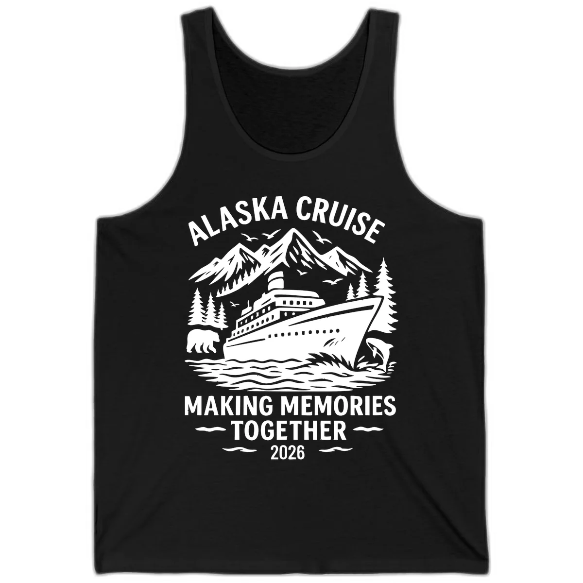 Alaska Cruise Making Memories Together 2026 Tank Top in Black
