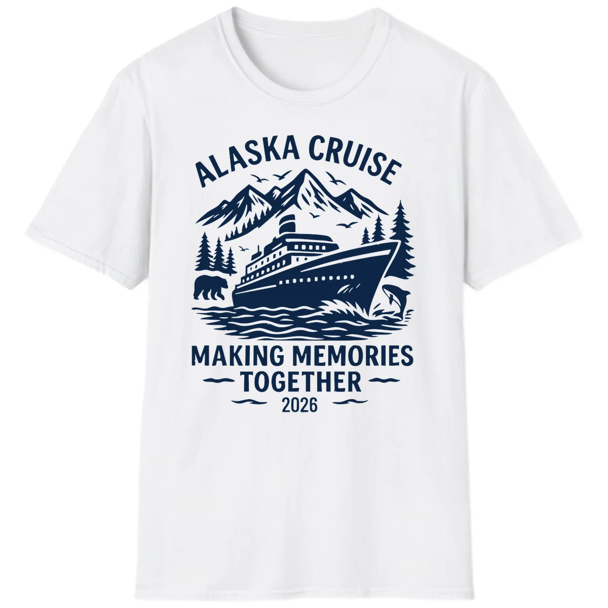Alaska Cruise Making Memories Together 2026 T-Shirt in White