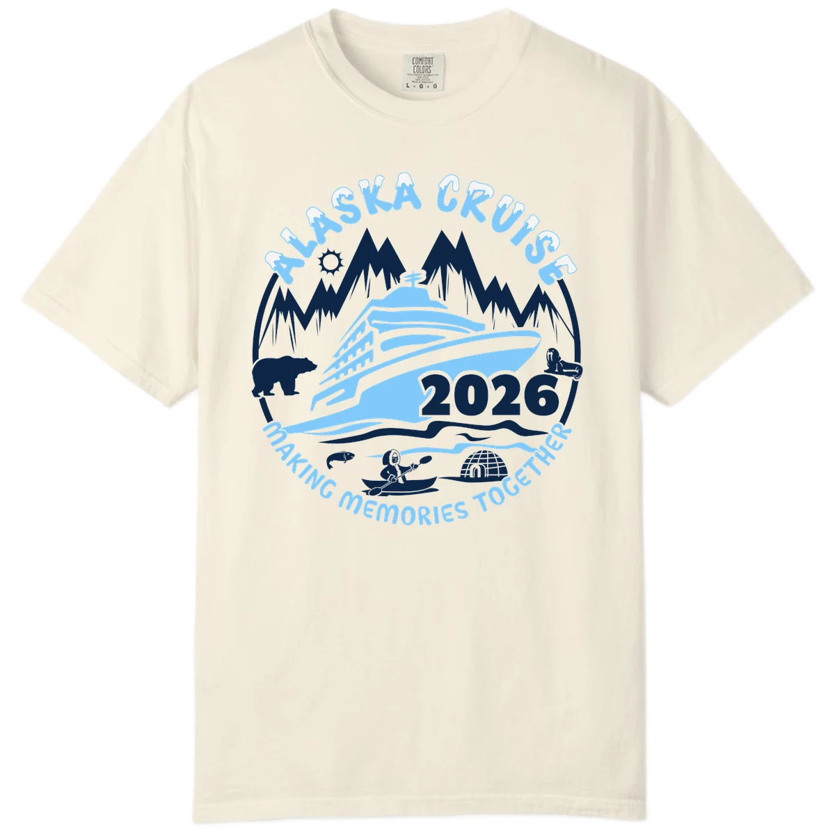 Alaska Cruise Making Memories Together Comfort Color in Ivory