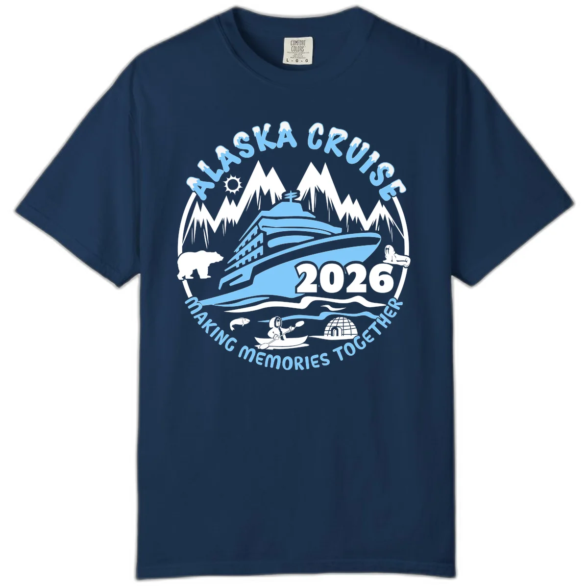 Alaska Cruise Making Memories Together Comfort Color in Navy