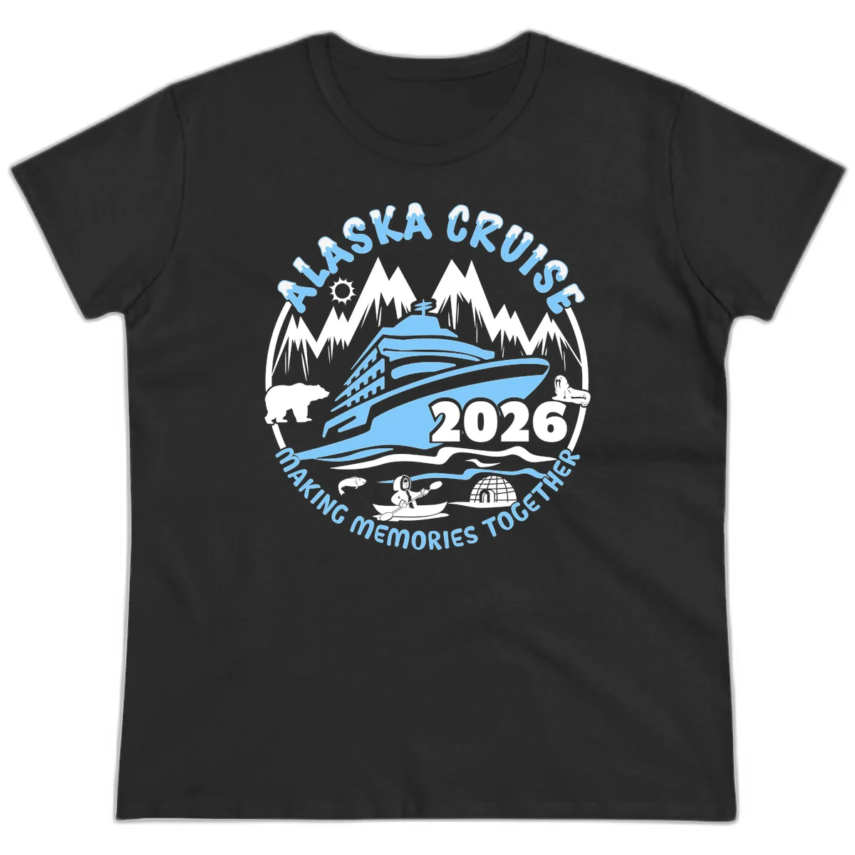Alaska Cruise Making Memories Together Ladies Tee in Black
