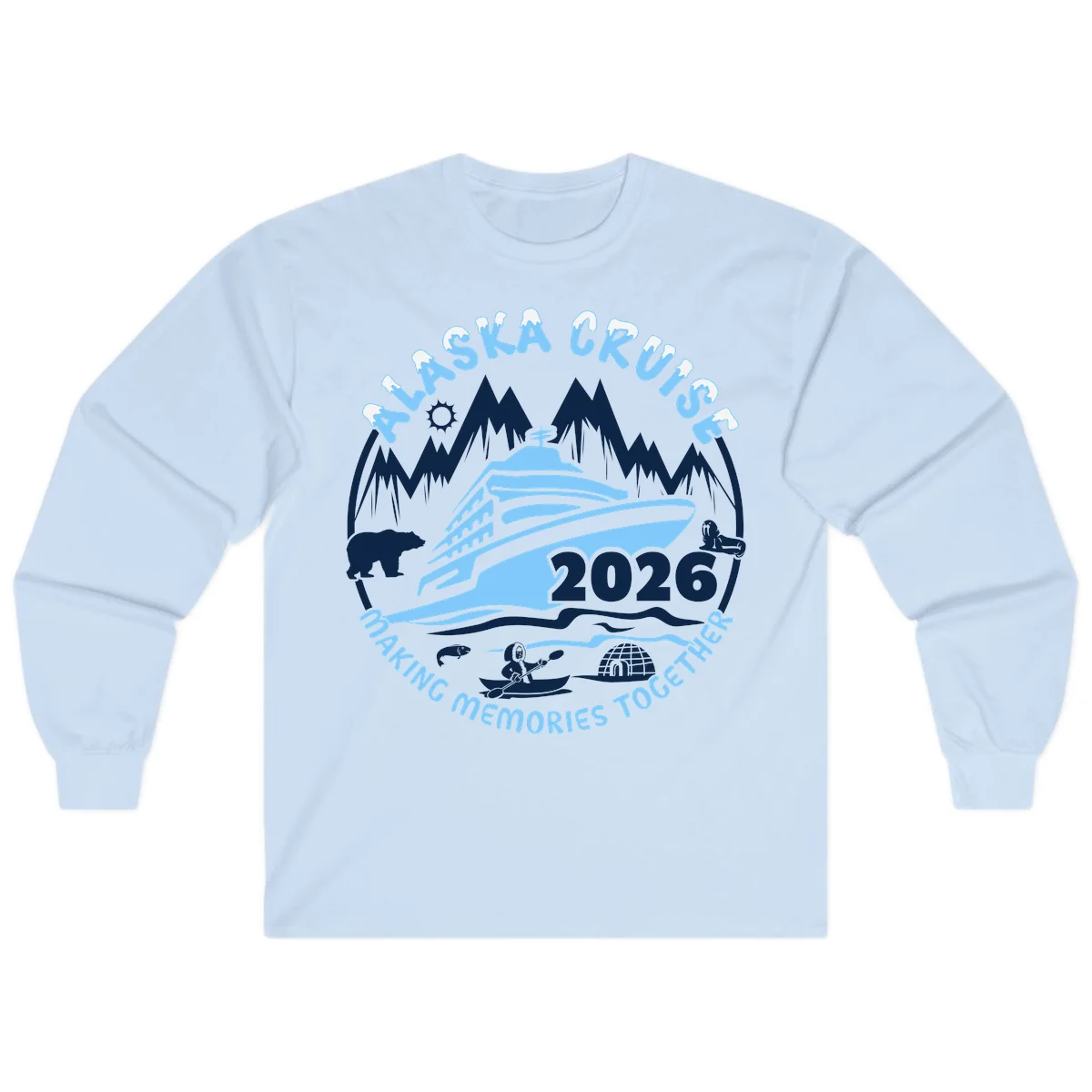 Alaska Cruise Making Memories Together Long Sleeve in Light Blue