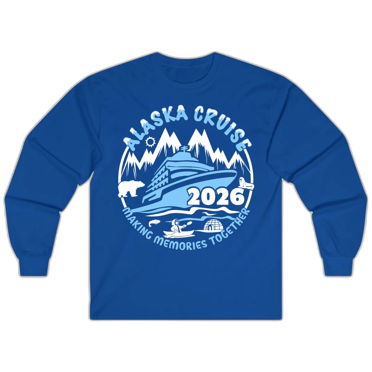 Alaska Cruise Making Memories Together Long Sleeve in Royal