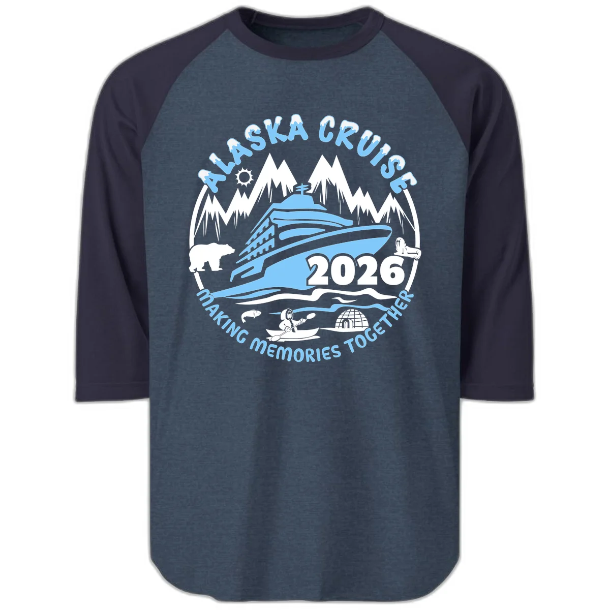 Alaska Cruise Making Memories Together Raglan 3/4 in Heather Denim Navy