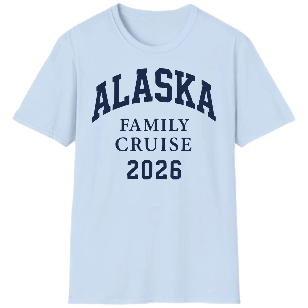 Alaska 2026 Family Cruise T-Shirt in Light Blue