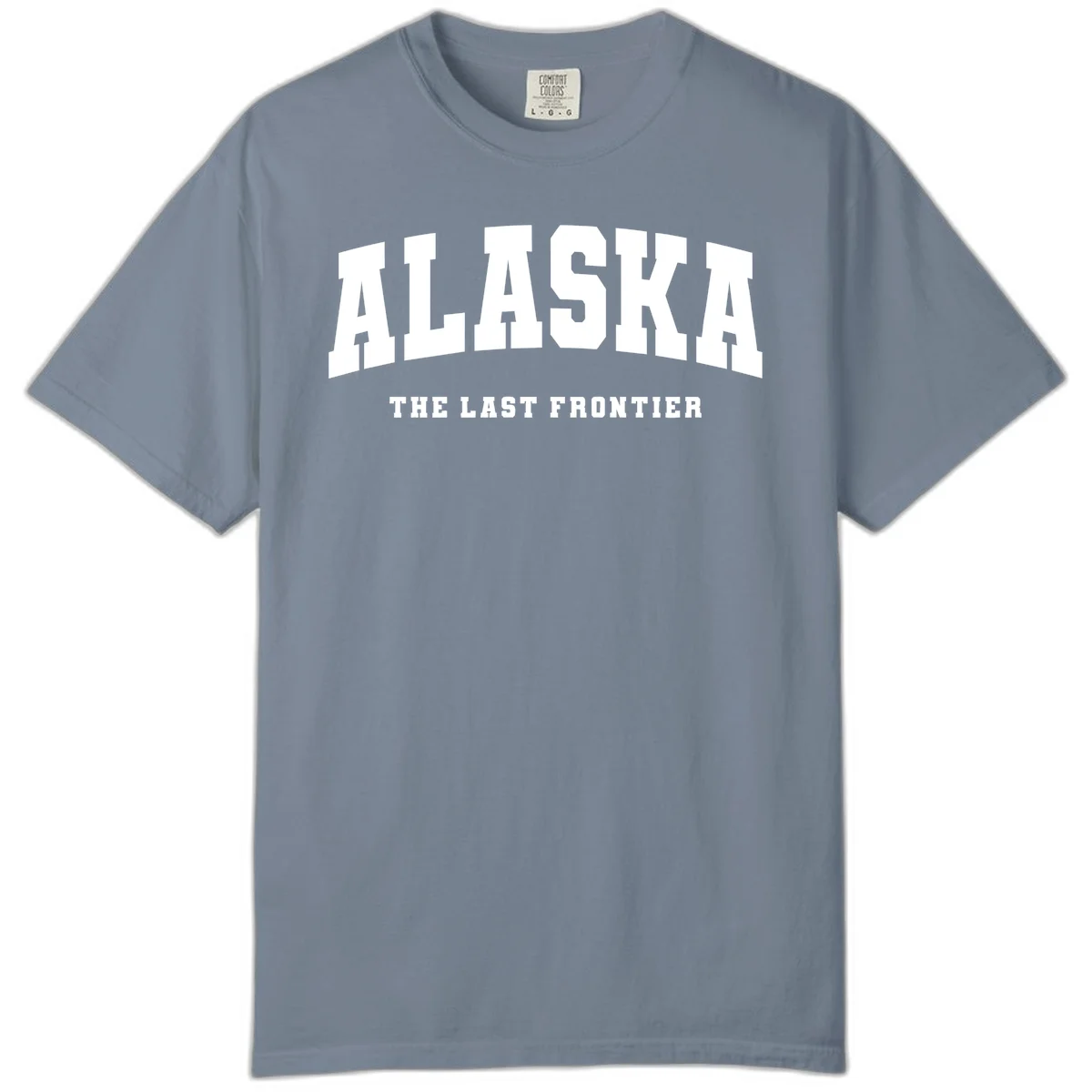 Alaska The Last Frontier Bold Text Comfort Color T-Shirt in Blue Jean