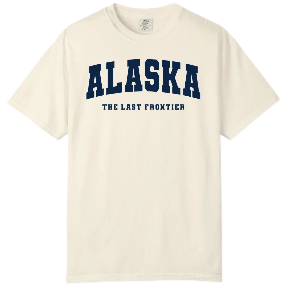 Alaska The Last Frontier Bold Text Comfort Color T-Shirt in Ivory