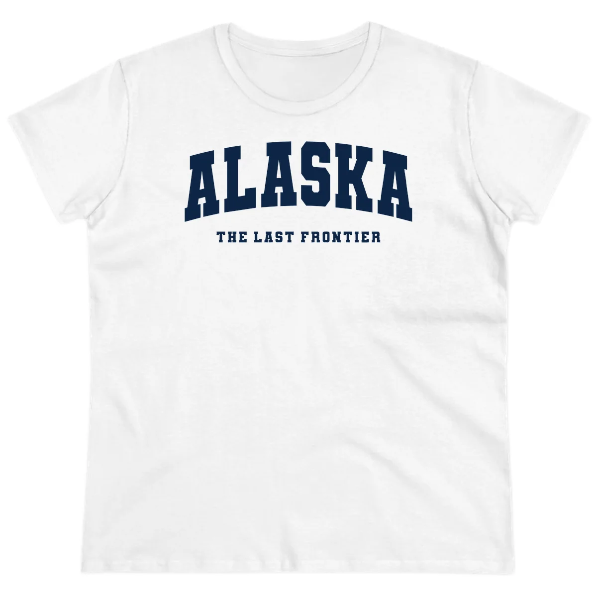 Alaska The Last Frontier Bold Text Ladies Tee in White