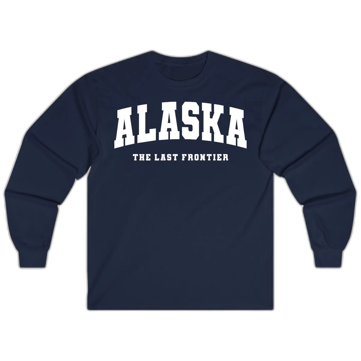 Alaska The Last Frontier Bold Text Long Sleeve in Navy