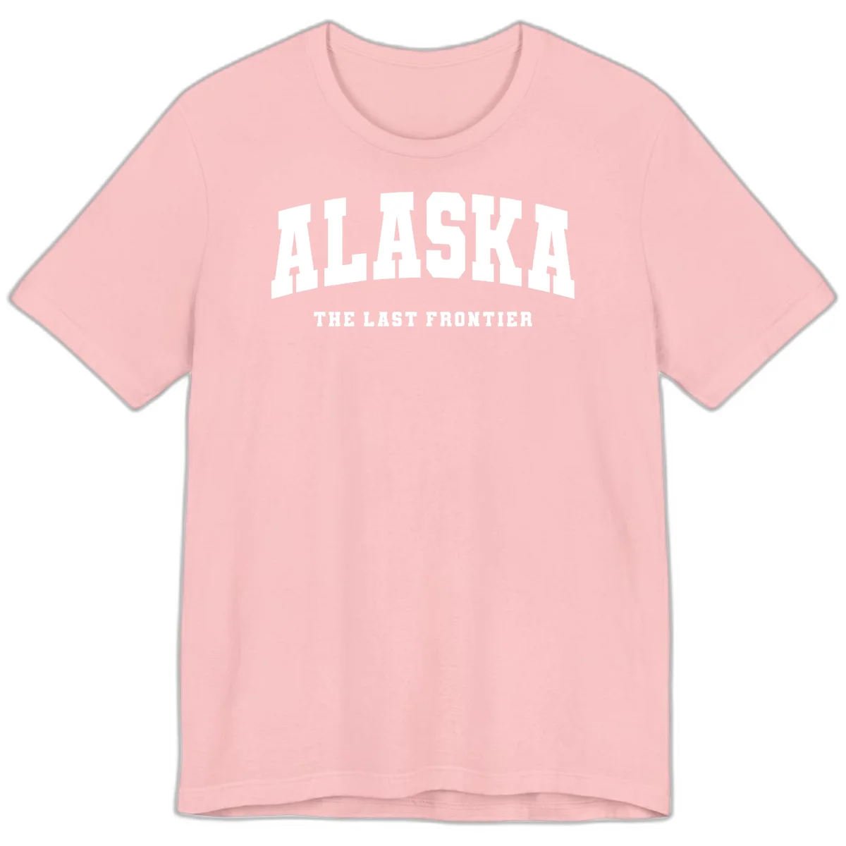 Alaska The Last Frontier Bold Text Premium T-Shirt in Pink