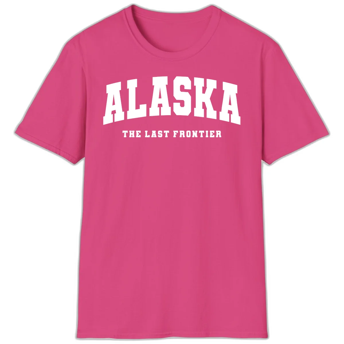 Alaska The Last Frontier Bold Text T-Shirt in Heliconia