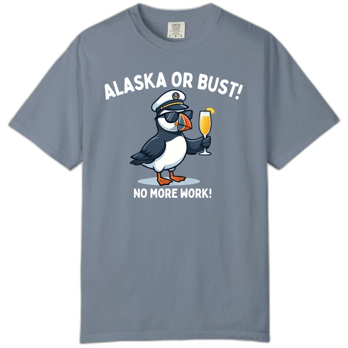 Alaska or Bust Captain Puffin Cruise Fun Comfort Color Tee in Blue Jean