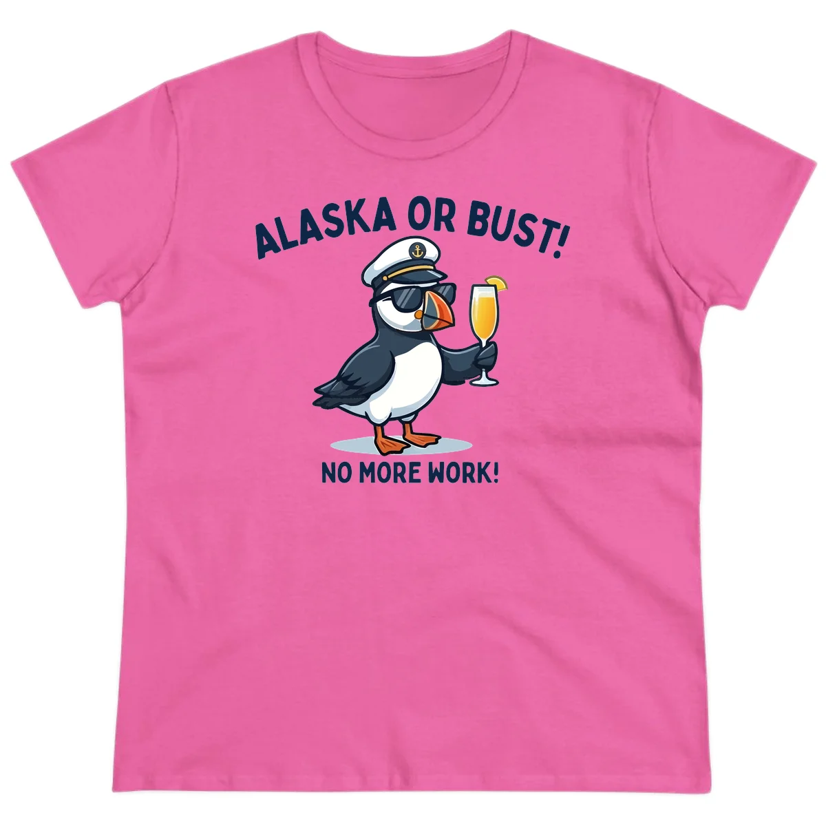 Alaska or Bust Captain Puffin Cruise Fun Ladies Tee in Azalea