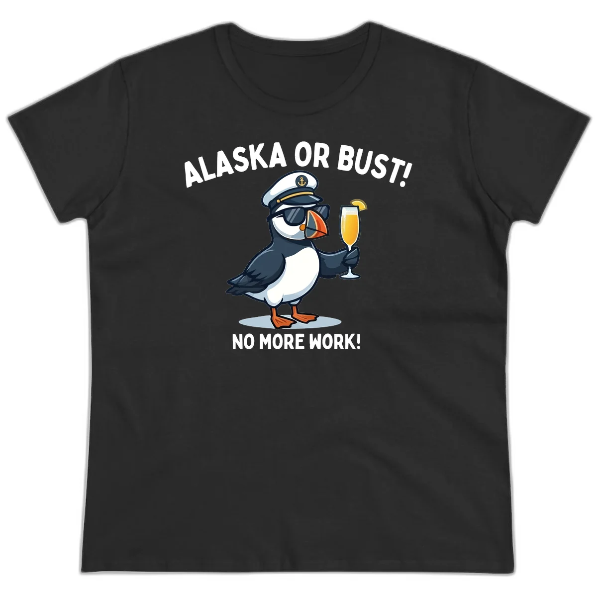 Alaska or Bust Captain Puffin Cruise Fun Ladies Tee in Black