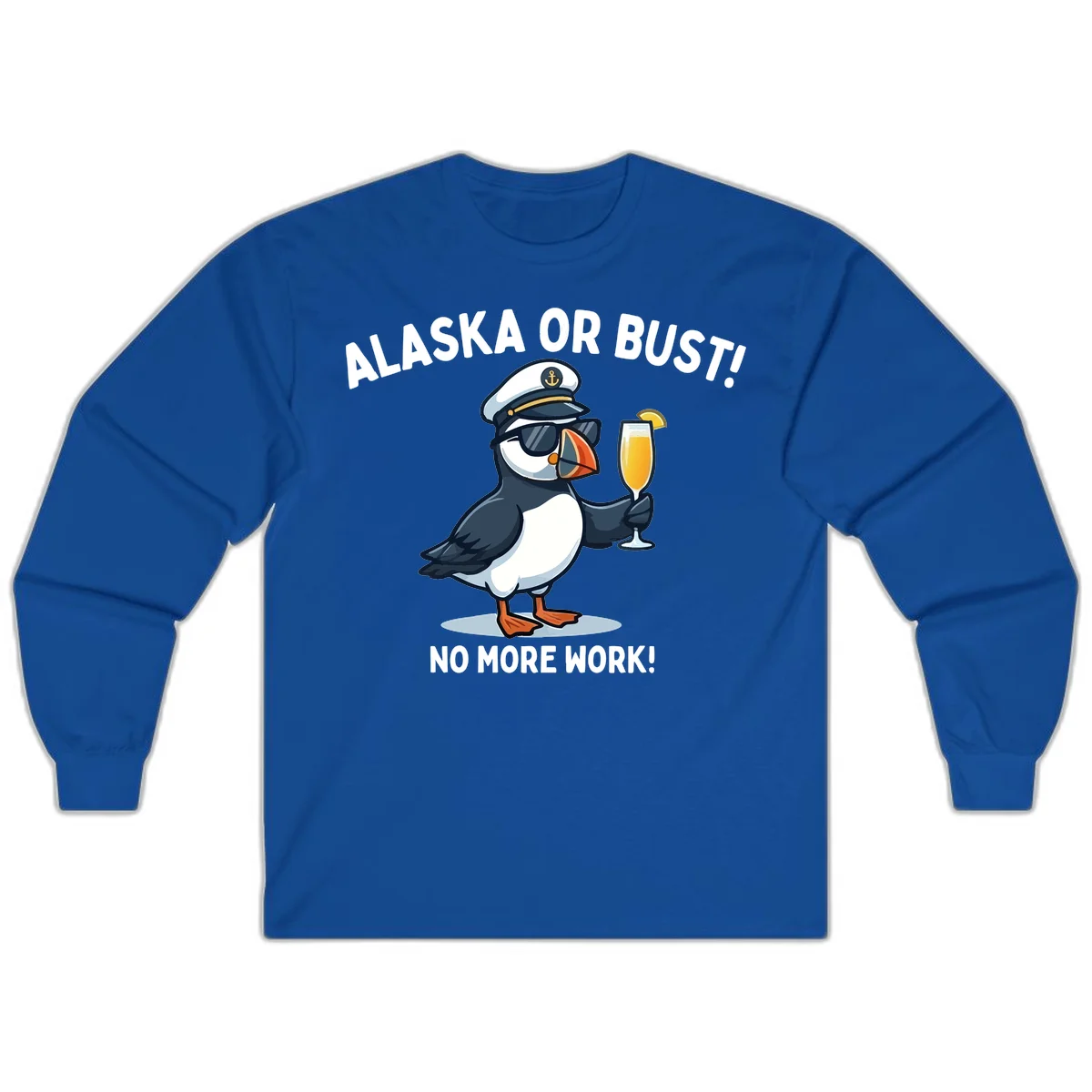 Alaska or Bust Captain Puffin Cruise Fun Long Sleeve Tee in Royal