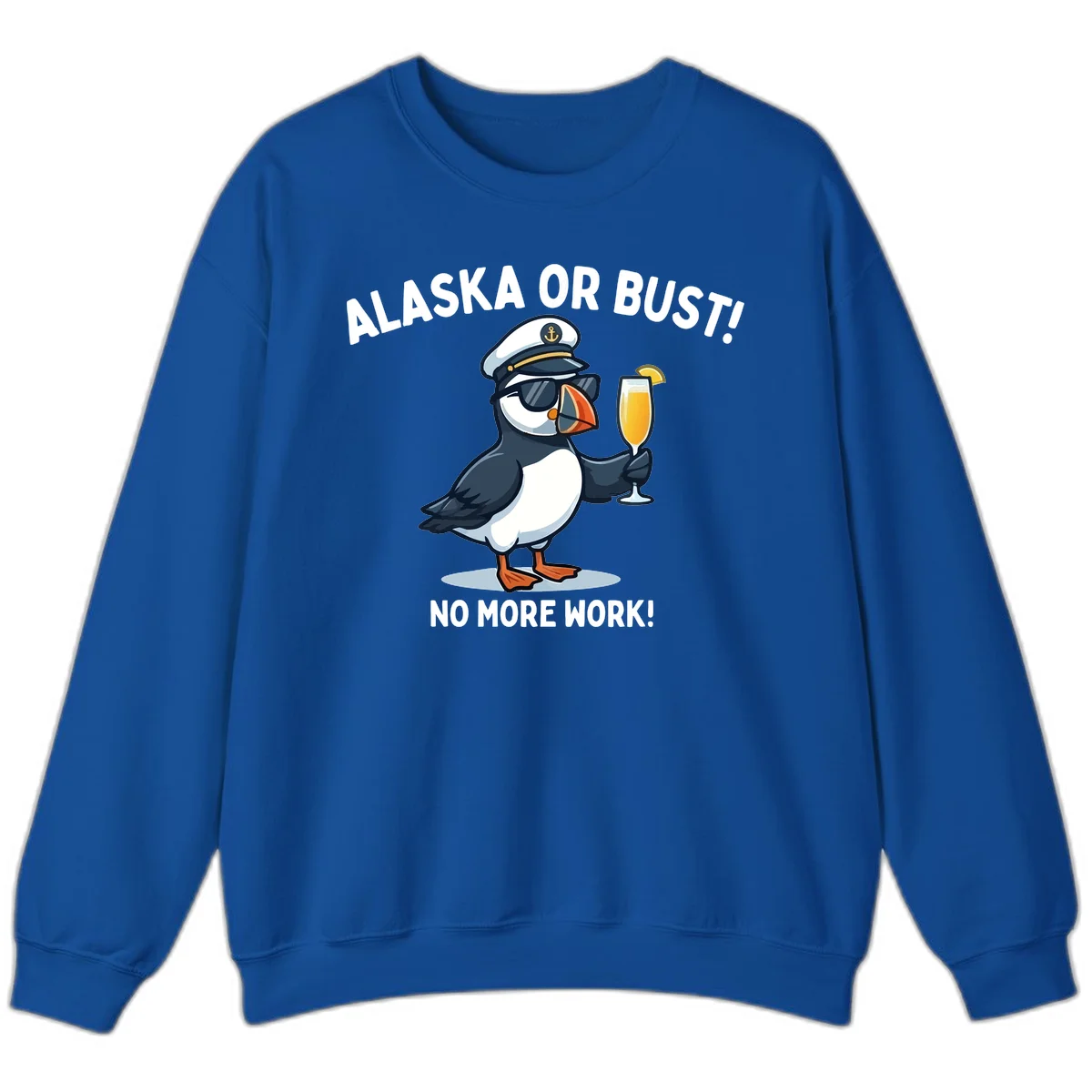 Alaska or Bust Captain Puffin Cruise Fun Sweatshirt in Royal