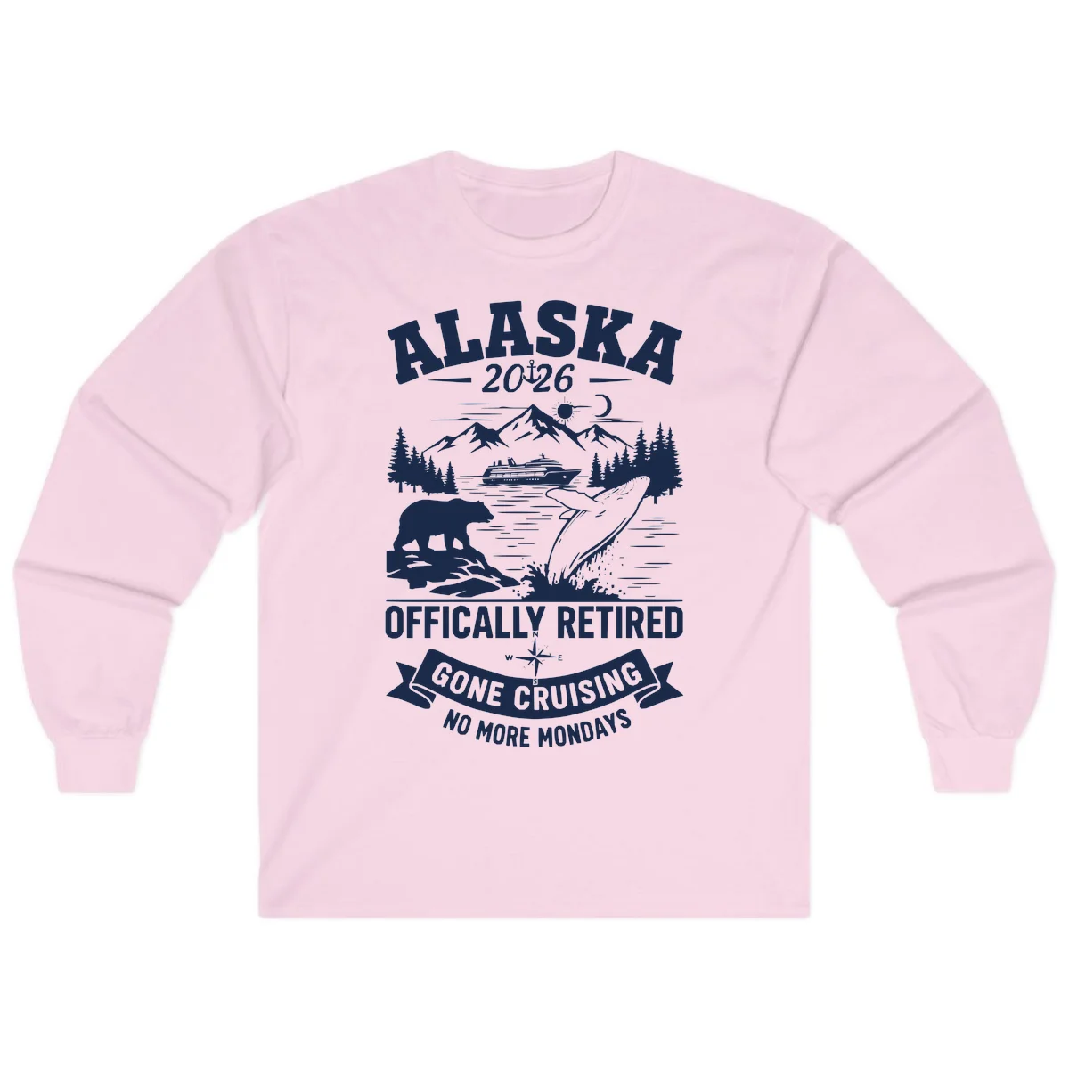 Alaska 2026 Officially Retired Gone Cruising Long Sleeve in Light Pink