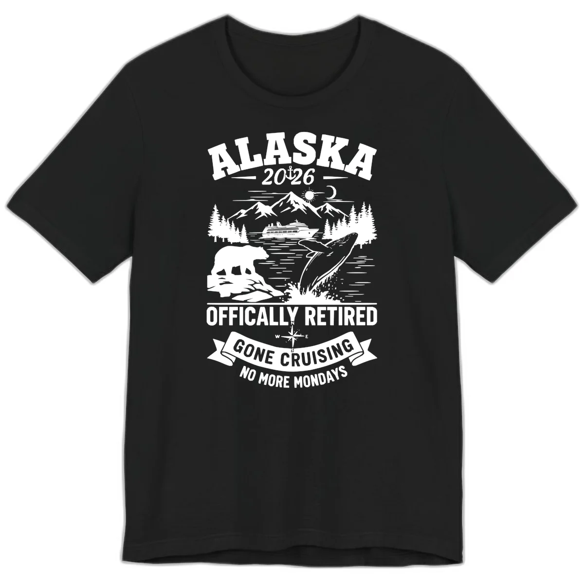 Alaska 2026 Officially Retired Gone Cruising Premium Tee in Black