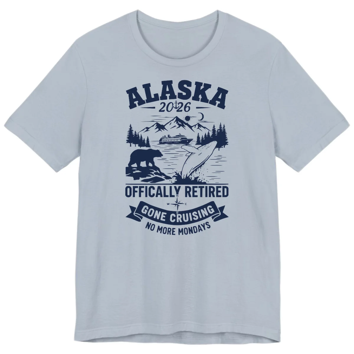 Alaska 2026 Officially Retired Gone Cruising Premium Tee in Light Blue