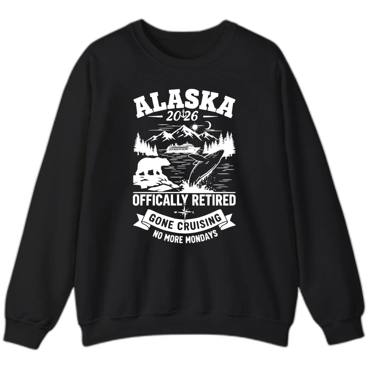 Alaska 2026 Officially Retired Gone Cruising Sweatshirt in Black