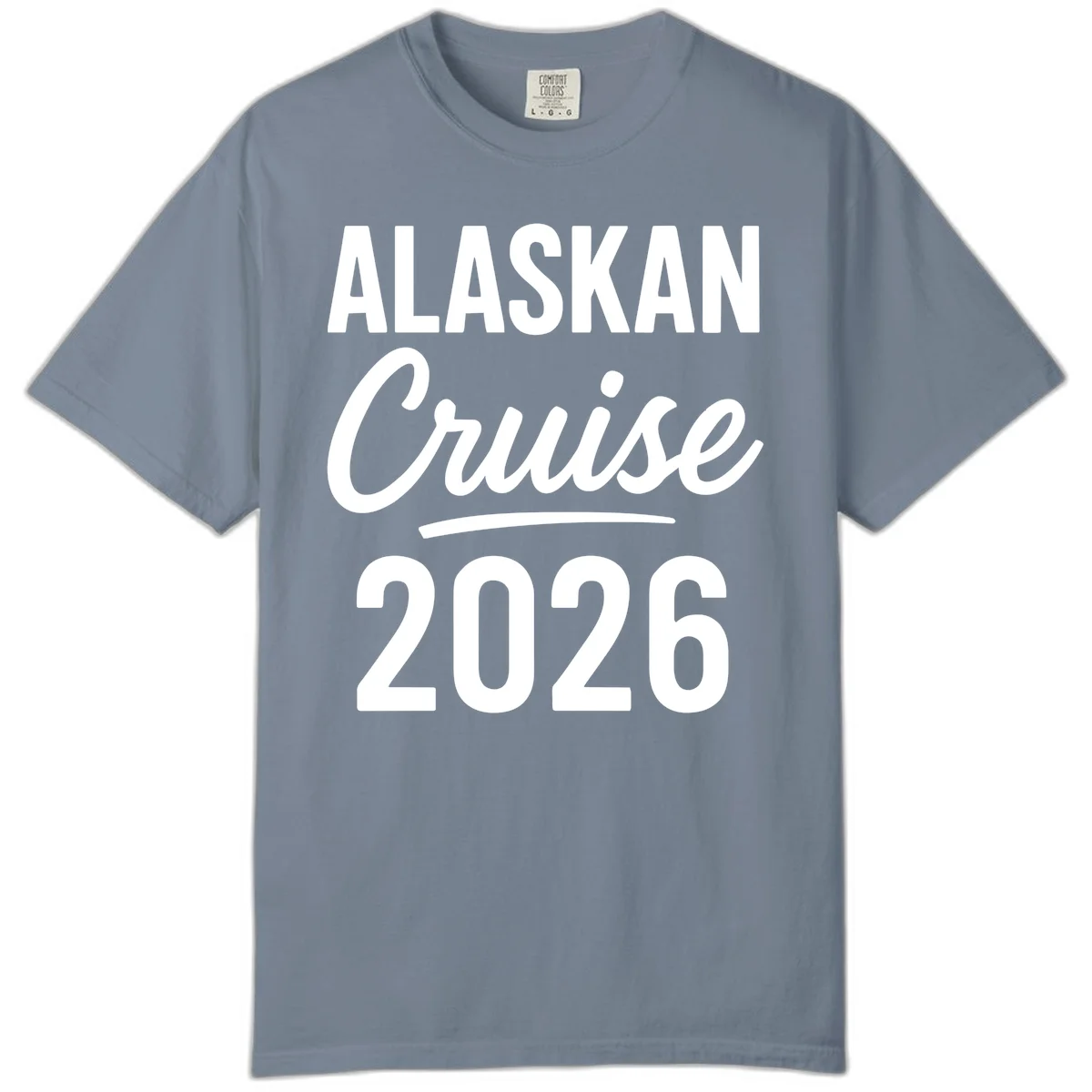 Alaskan Cruise 2026 Comfort Color in Blue Jean