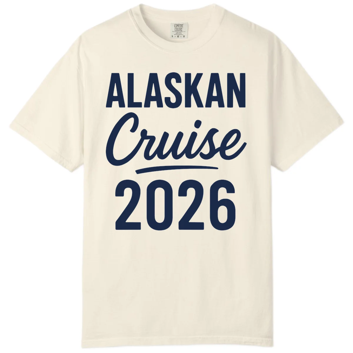 Alaskan Cruise 2026 Comfort Color in Ivory