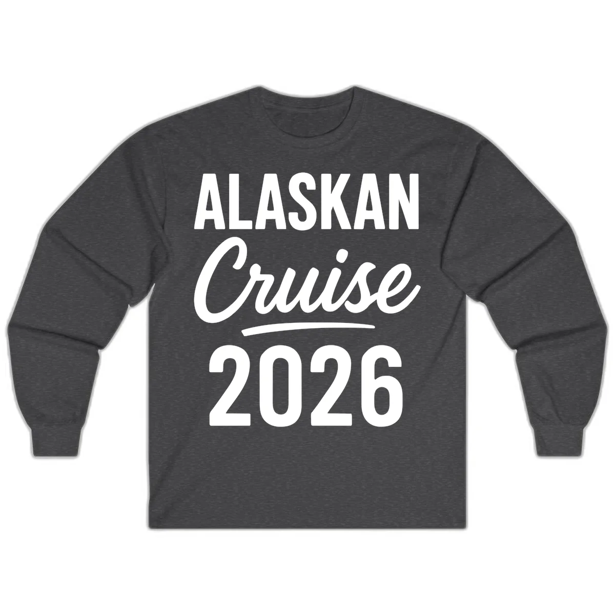 Alaskan Cruise 2026 Long Sleeve Tee in Dark Heather