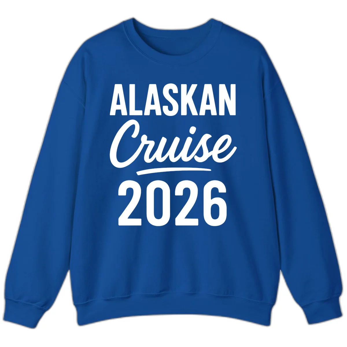 Alaskan Cruise 2026 Crewneck Sweatshirt in Royal
