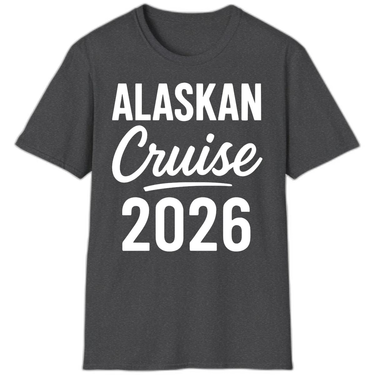 Alaskan Cruise 2026 T-Shirt in Dark Heather