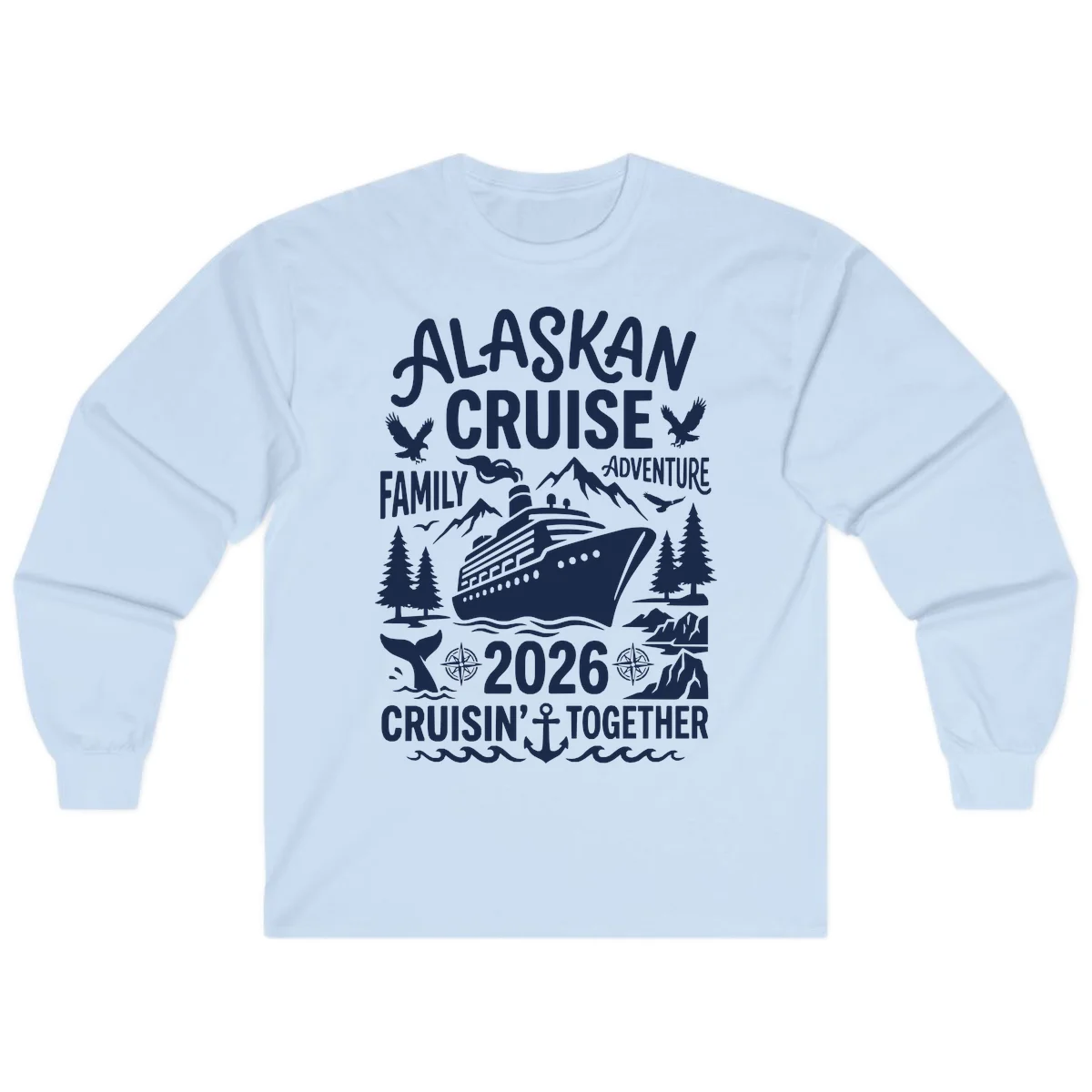 Alaskan Cruise Family Adventure 2026 Long Sleeve in Light Blue