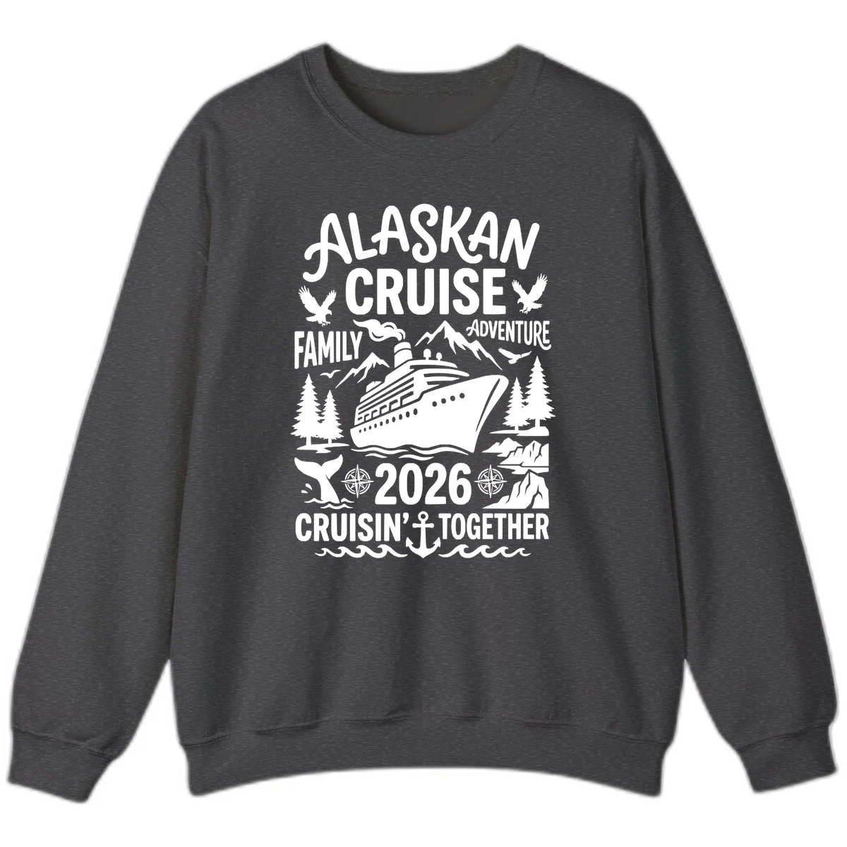 Alaskan Cruise Family Adventure 2026 Sweatshirt in Dark Heather