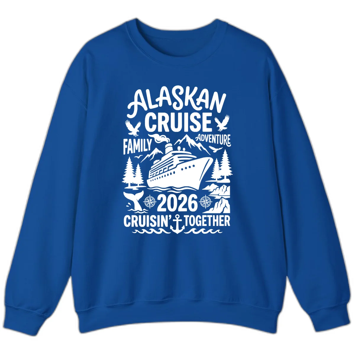 Alaskan Cruise Family Adventure 2026 Sweatshirt in Royal