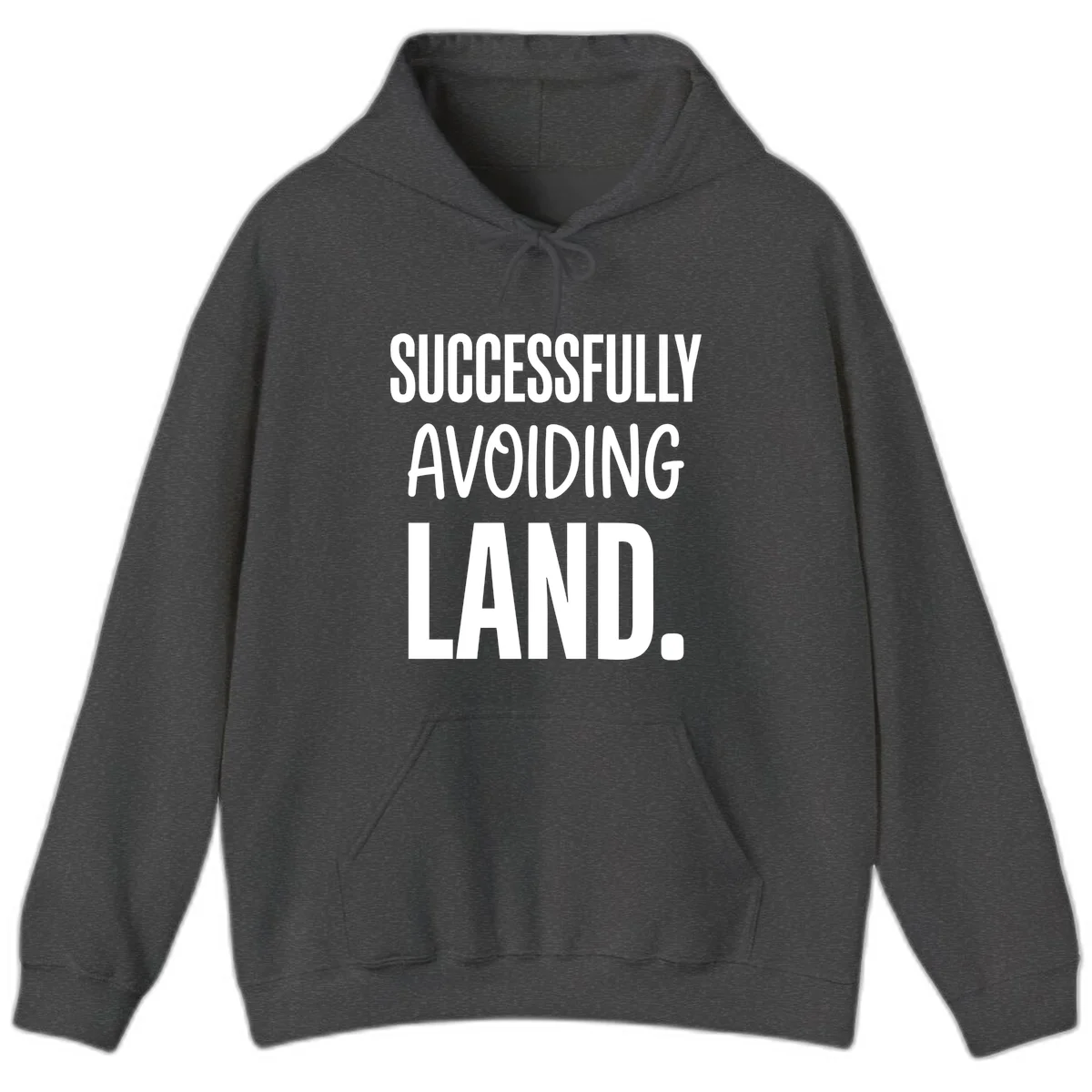 Successfully Avoiding Land Cruise Hoodie in Dark Heather