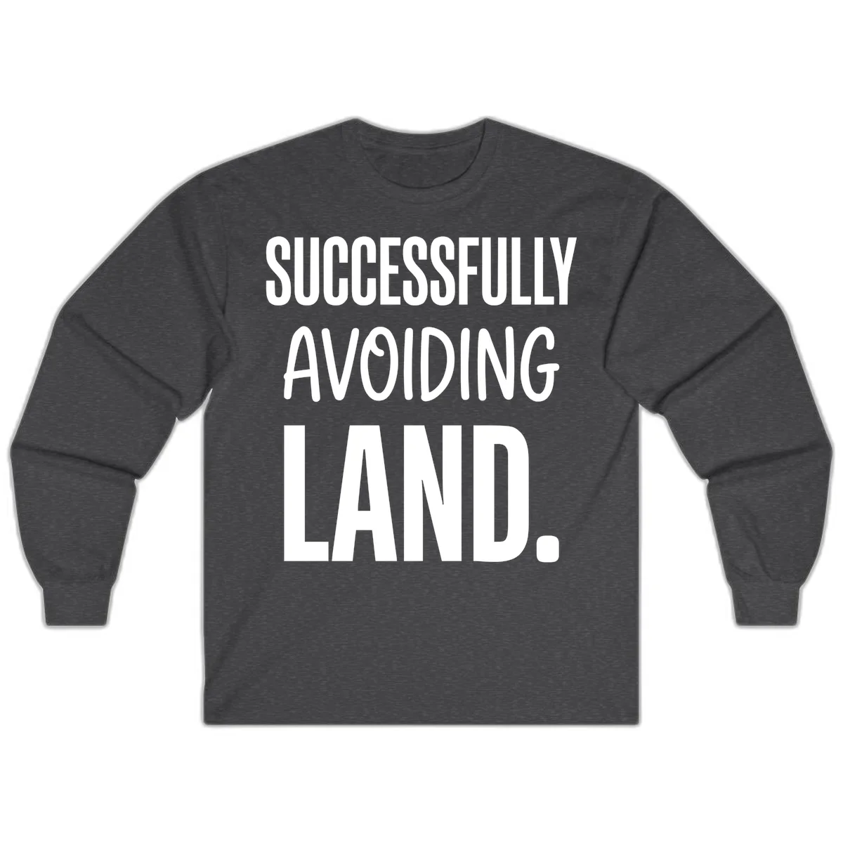 Successfully Avoiding Land Cruise Long Sleeve in Dark Heather