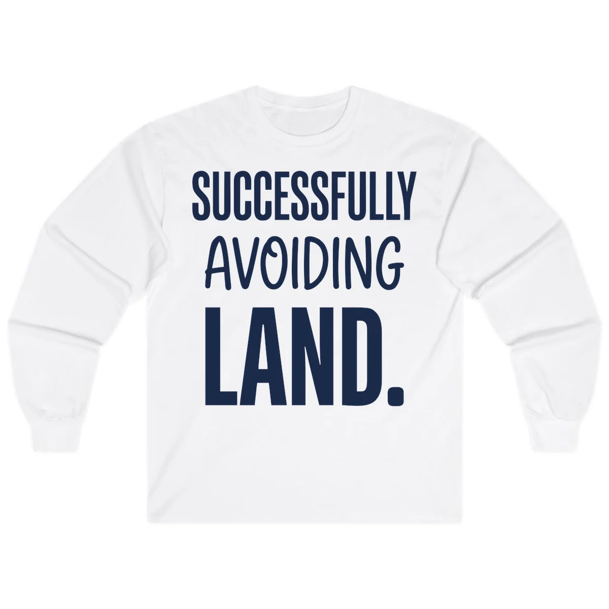 Successfully Avoiding Land Cruise Long Sleeve in White
