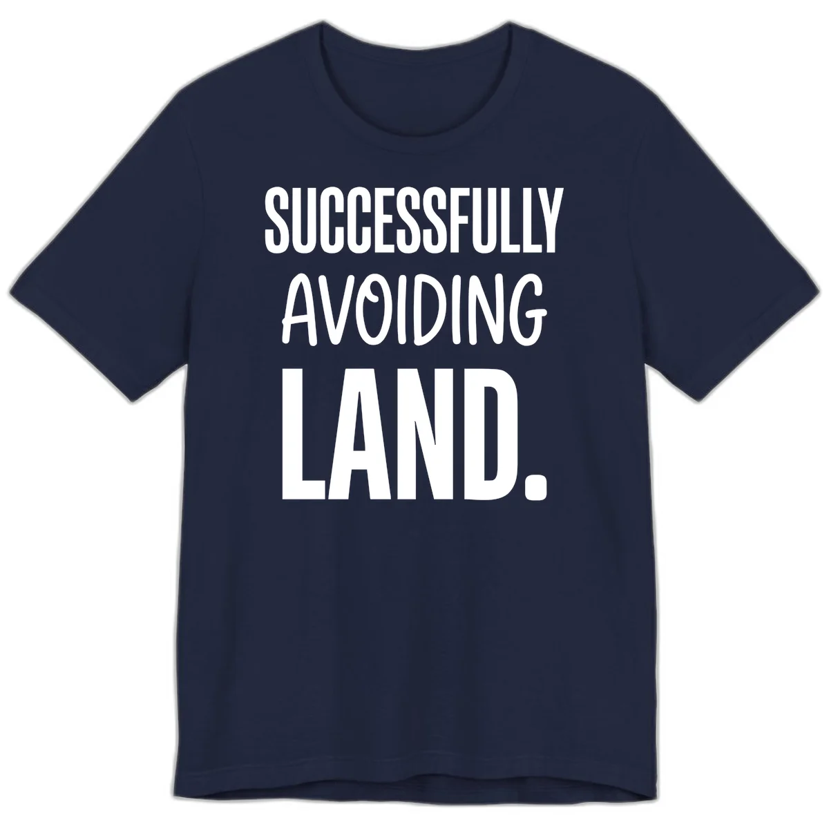 Successfully Avoiding Land Cruise Premium T-Shirt in Navy