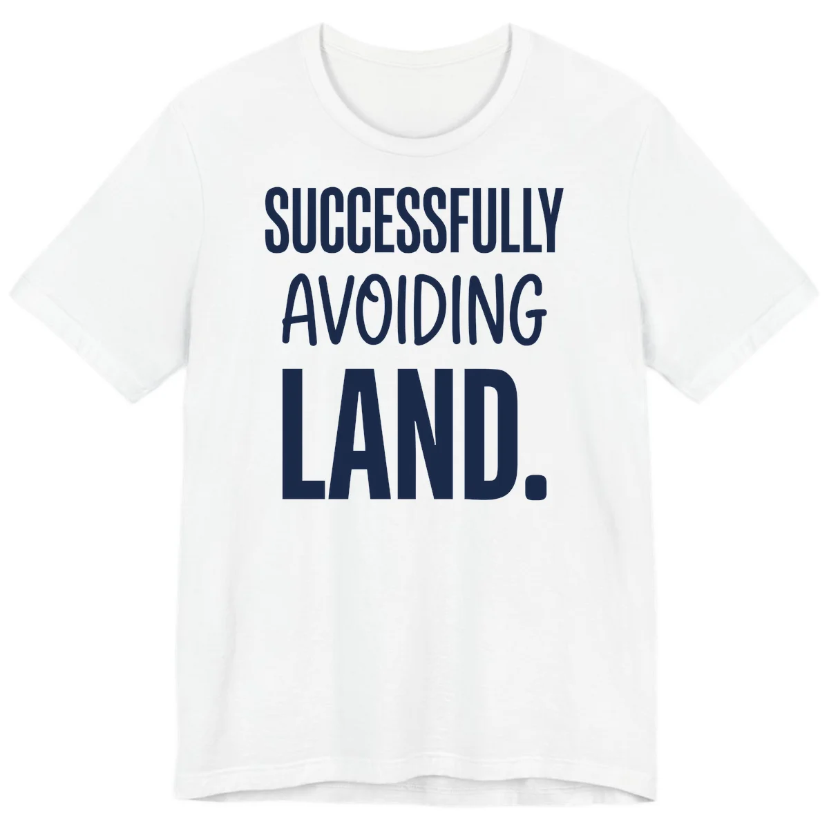 Successfully Avoiding Land Cruise Premium T-Shirt in White