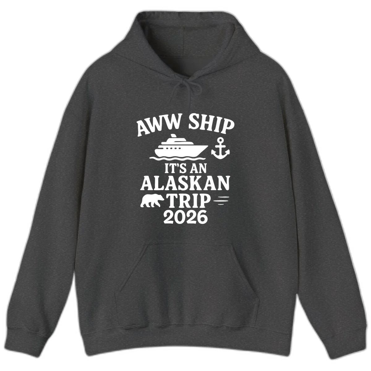 Aww Ship It's An Alaskan Trip 2026 Hoodie in Dark Heather