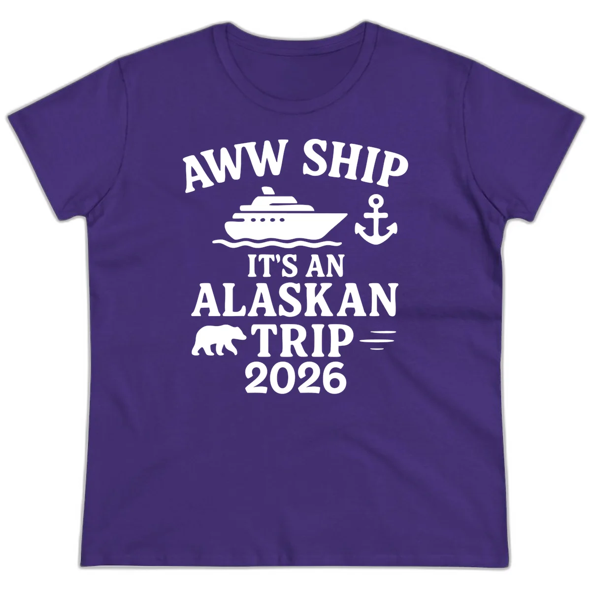 Aww Ship It's An Alaskan Trip 2026 Ladies Tee in Purple