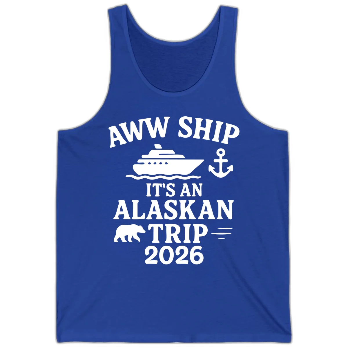 Aww Ship It's An Alaskan Trip 2026 Tank in True Royal