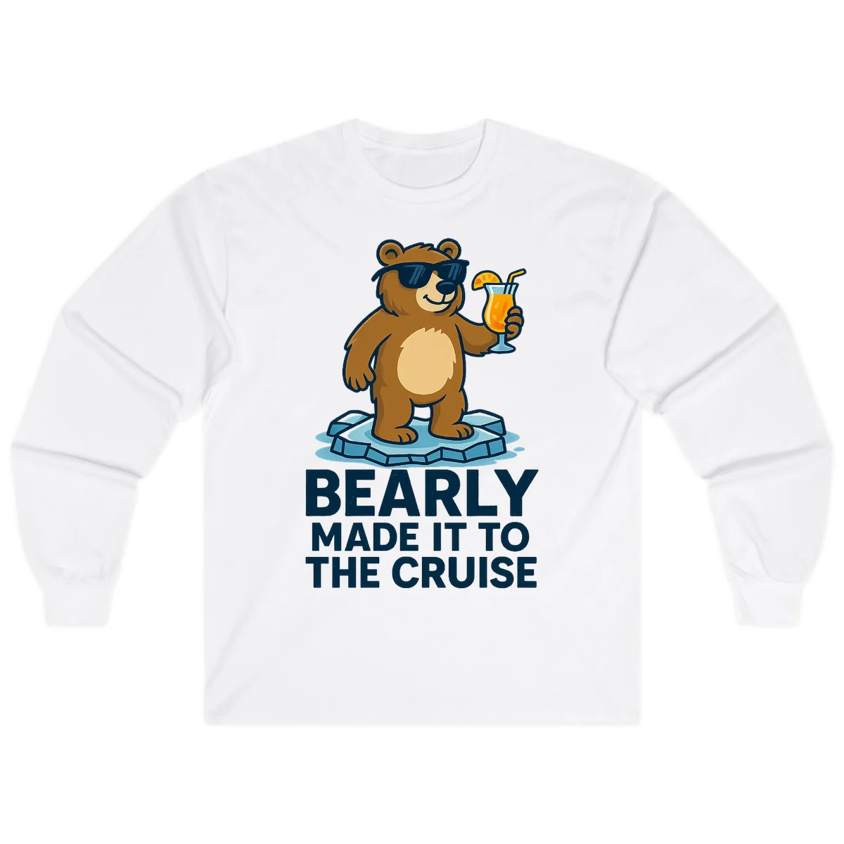 Bearly Made It To The Cruise Long Sleeve in White