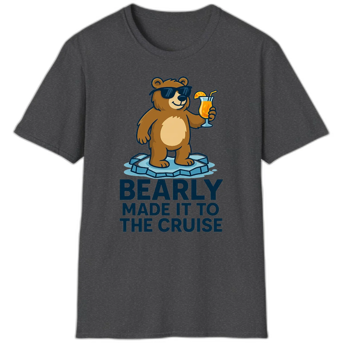 Bearly Made It To The Cruise T-Shirt in Dark Heather