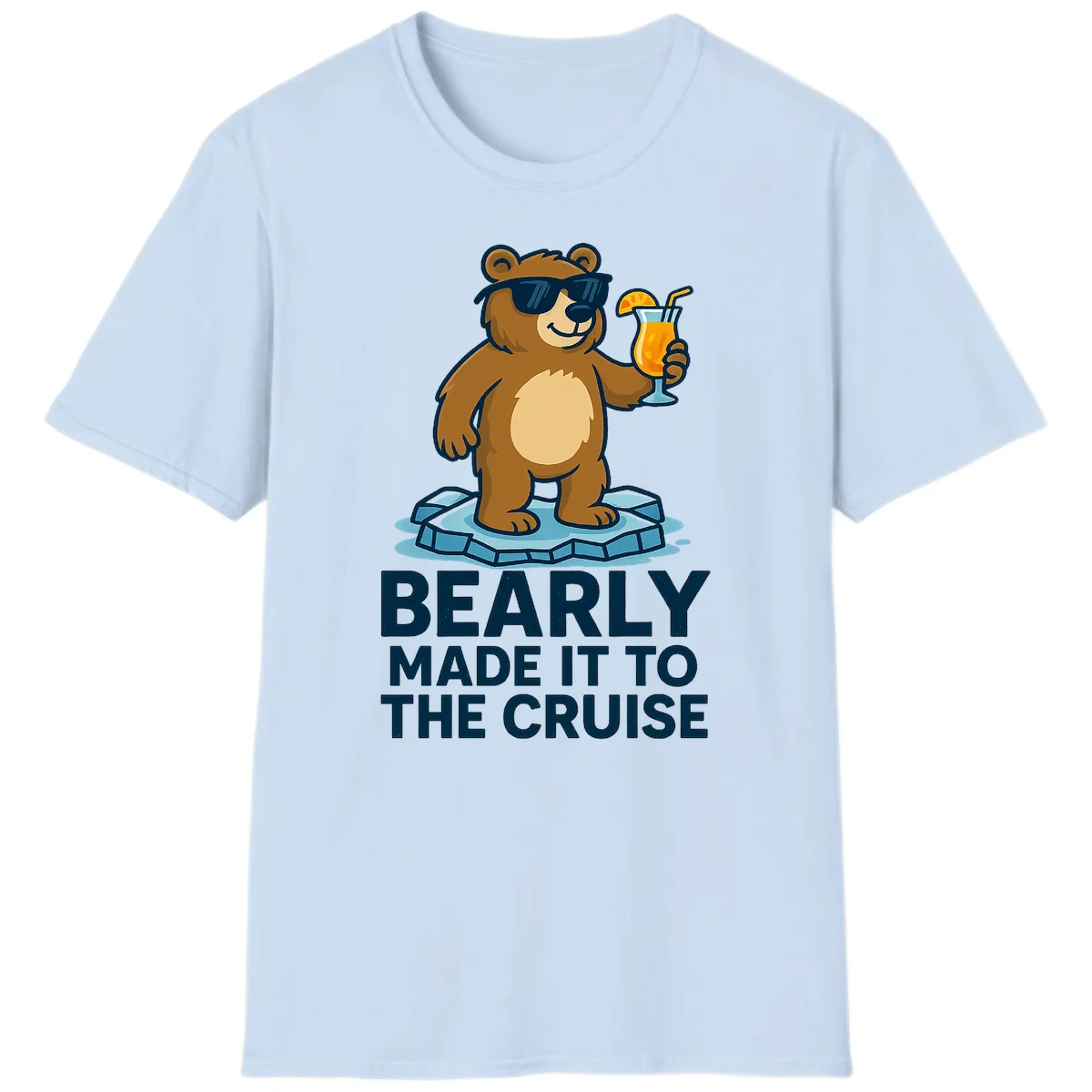 Bearly Made It To The Cruise T-Shirt in Light Blue