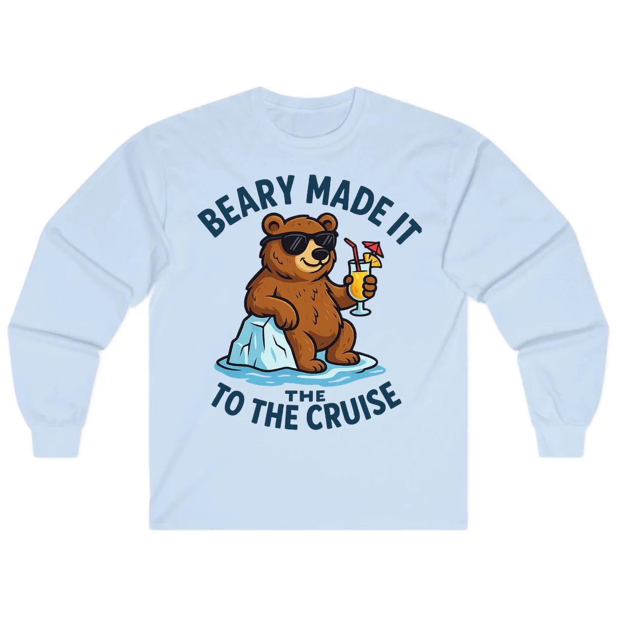 Beary Made It To The Cruise Long Sleeve in Light Blue