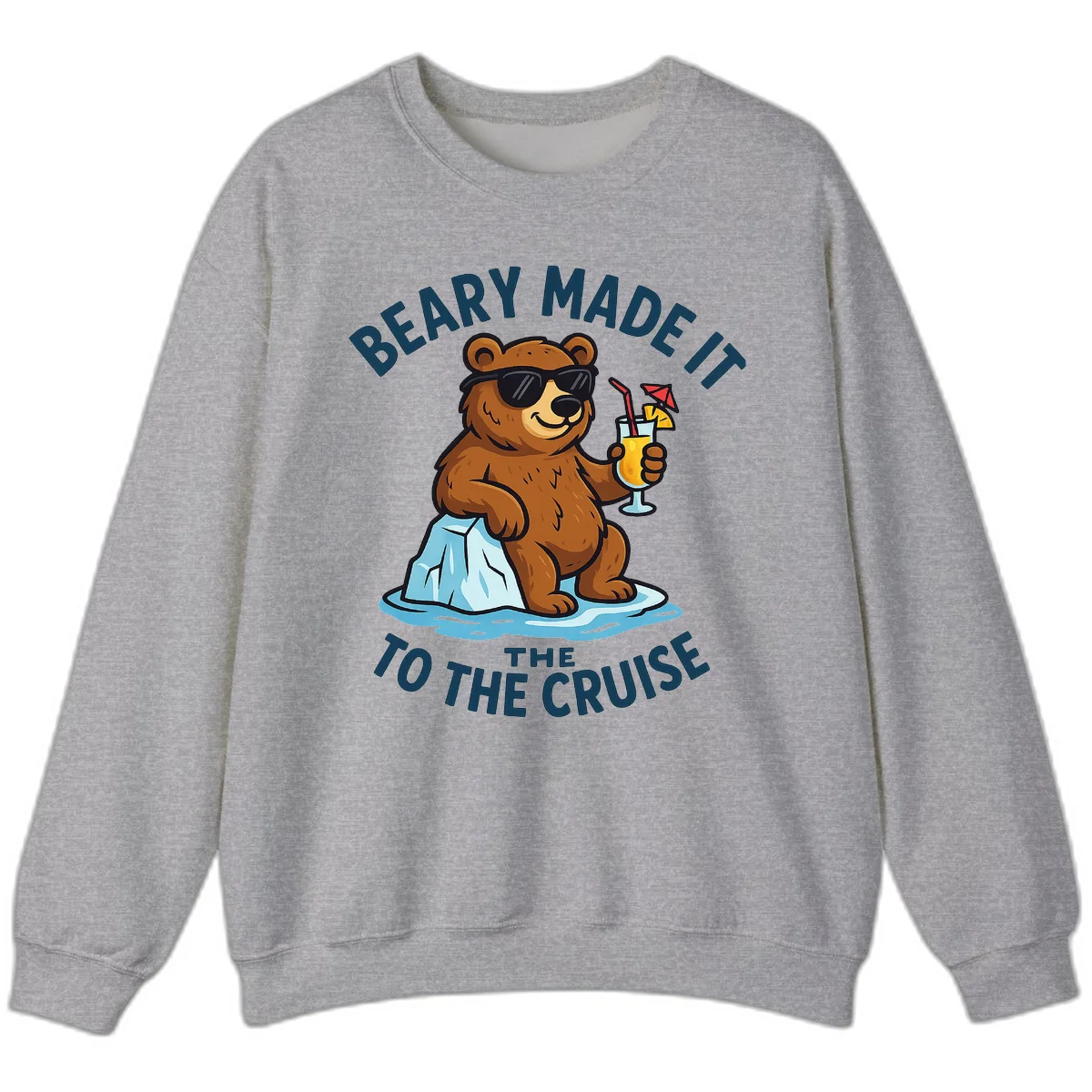 Beary Made It To The Cruise Sweatshirt in Sport Grey