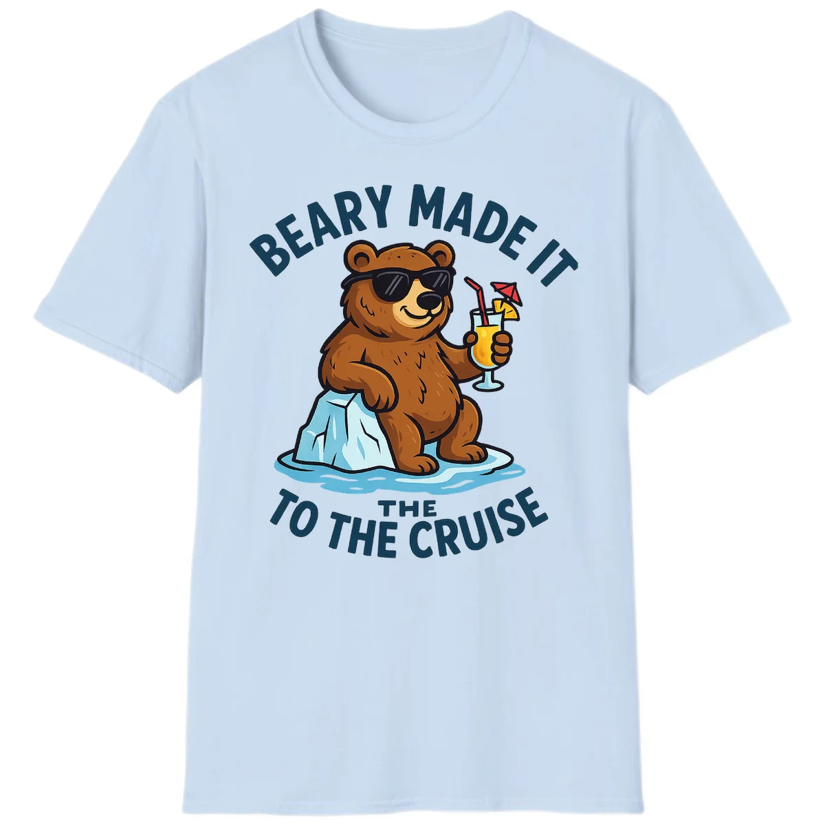 Beary Made It To The Cruise T-Shirt in Light Blue