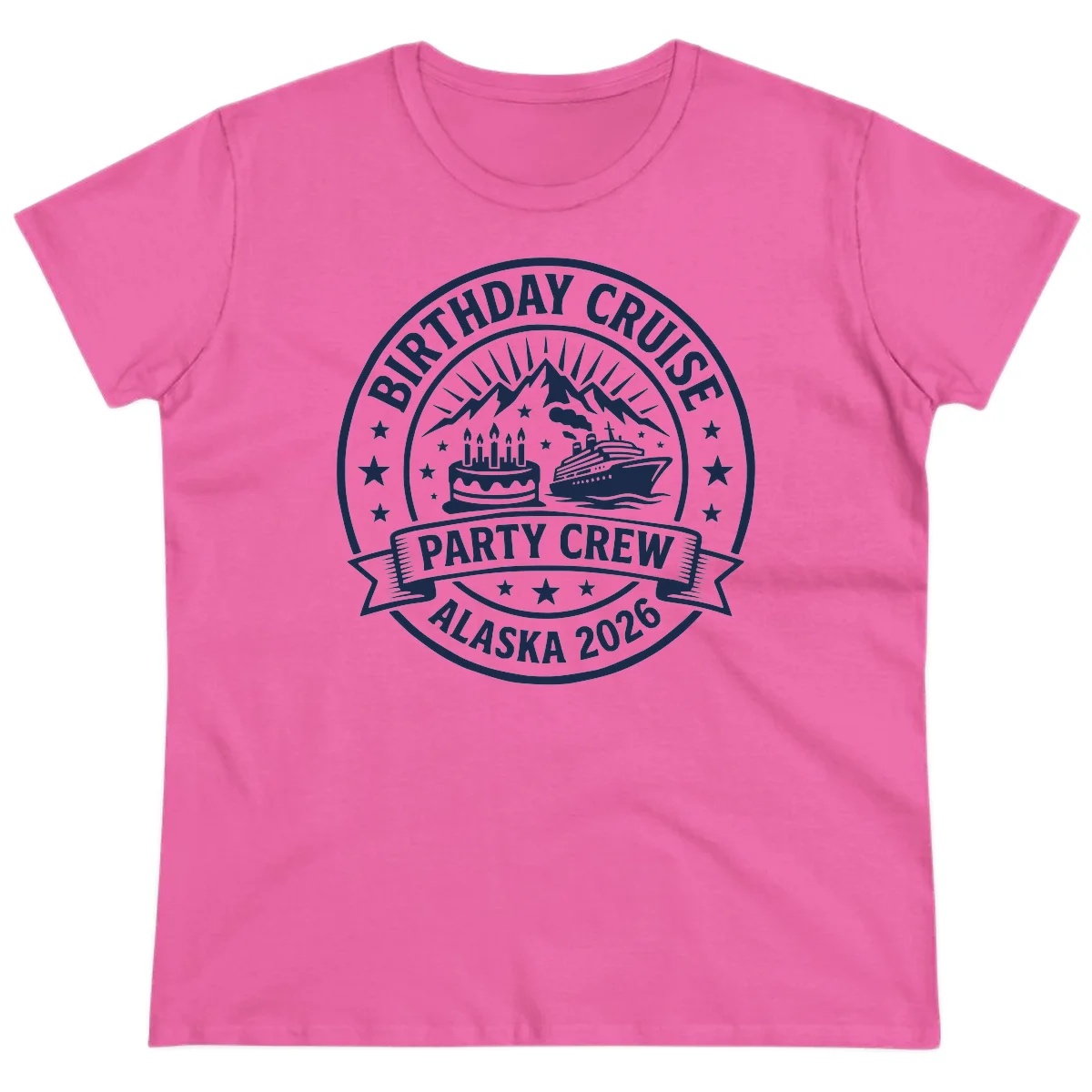 Birthday Cruise Party Crew Alaska 2026 Ladies Tee in Azalea