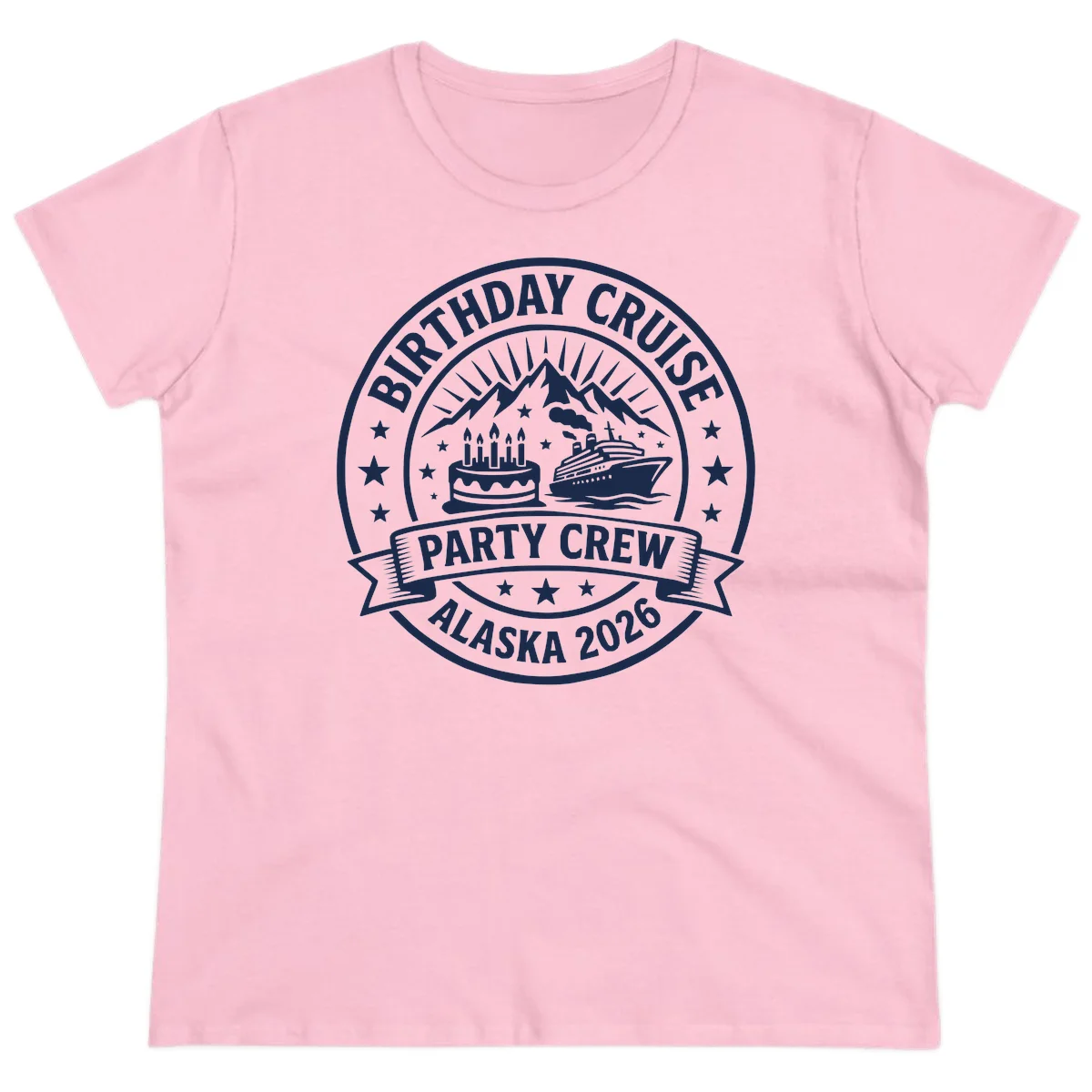 Birthday Cruise Party Crew Alaska 2026 Ladies Tee in Light Pink