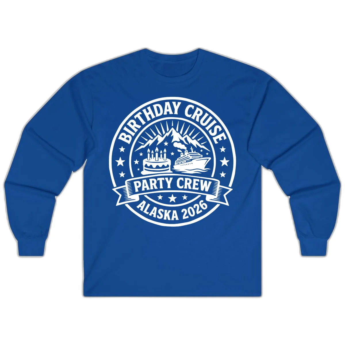Birthday Cruise Party Crew Alaska 2026 Long Sleeve in Royal